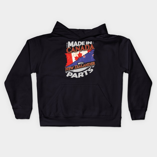 Made In Canada With New Zealander Parts - Gift for New Zealander From New Zealand Kids Hoodie by Country Flags
